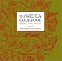 The Wicca Cookbook: Recipes, Ritual, and Lore