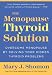 The Menopause Thyroid Solution