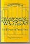Transforming Words: Six Essays on Preaching