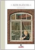 Rose blanche (French Edition)