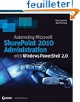 Automating Microsoft SharePoint 2010...