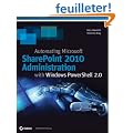 Automating Microsoft SharePoint 2010 Administration with Windows PowerShell 2.0