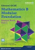 GCSE Mathematics Edexcel 2010: Spec B Foundation Unit 3 Student Book (GCSE Maths Edexcel 2010)