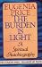 The Burden Is Light (The Eugenia Price Treasury of Faith)