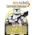 STAR WARS Kampf um die Galaxis: Folge deinen Helden auf gef�hrlicher Mission