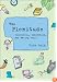 The Plenitude: Creativity, Innovation, and Making Stuff (Simplicity: Design, Technology, Business, Life)