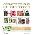 Carnets cousus et mots brod�s