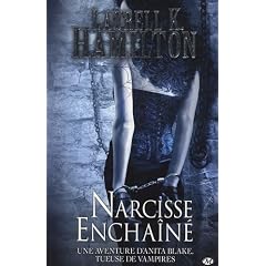 Anita Blake, Tome 10 : Narcisse encha�n�