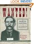Wanted!: Wanted Posters of the Old West
