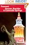 Frommer's Denver, Boulder and Colorado Springs
