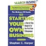 The McGraw-Hill Guide to Starting Your Own Business : A Step-By-Step Blueprint for the First-Time Entrepreneur