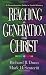 Books : Reaching a Generation for Christ: A Comprehensive Guide to Youth Ministry
