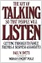 The Art of Talking So That People Will Listen: Getting through to Family, Friends, and Business Associates