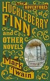 The adventures of Huckleberry Finn and other novels