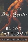 Bone Rattler: A Mystery of Colonial America