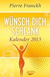 Produkt-Bild: W&uuml;nsch dich schlank Kalender 2013