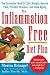  : The Inflammation-Free Diet Plan