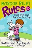 IMAGE OF Roscoe Riley Rules #3: Don't Swap Your Sweater for a Dog