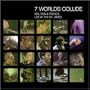 7 Worlds Collide - Live At The St. James