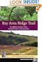 Bay Area Ridge Trail: The Official Guide for Hikers, Mountain Bikers and Equestrians