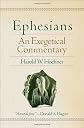 Ephesians: An Exegetical Commentary (Baker Exegetical Commentary on the New Testament)