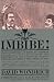 Books : Imbibe!: From Absinthe Cocktail to Whiskey Smash, a Salute in Stories and Drinks to "Professor" Jerr [Hardcover]