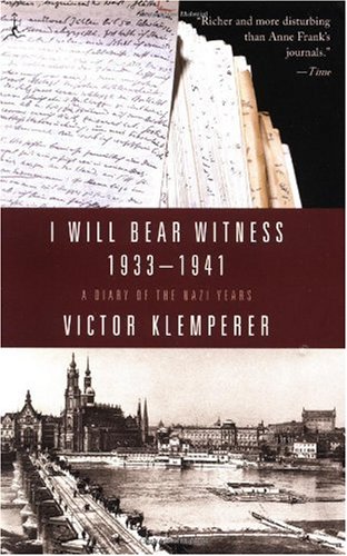 I Will Bear Witness: A Diary of the Nazi Years, 1933-1941