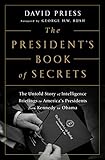 The President's Book of Secrets: The Untold Story of Intelligence Briefings to America's Presidents from Kennedy to Obama