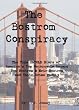 The Bostrom Conspiracy: The True UNTOLD Story of America's Top Motorcycle Racers Ben Bostrom & Eric Bostrom and Their Crime Family
