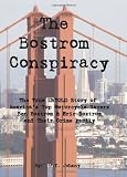 The Bostrom Conspiracy: The True UNTOLD Story of America's Top Motorcycle Racers Ben Bostrom & Eric Bostrom and Their Crime Family