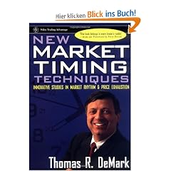 New Market Timing Techniques: Innovative Studies in Market Rhythm & Price Exhaustion: Innovative Studies in Market Rhythm and Price Exhaustion (Wiley Trading Advantage)