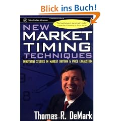 New Market Timing Techniques: Innovative Studies in Market Rhythm & Price Exhaustion: Innovative Studies in Market Rhythm and Price Exhaustion (Wiley Trading Advantage)