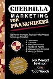 Review Morgan James Publishing  / Guerrilla Marketing Mastery for Franchisees