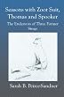 Seasons with Zoot Suit, Thomas and Spooker: The Endeavors of Three Former Strays