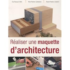 R�aliser une maquette d'architecture