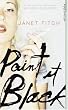 Paint it black: Roman. Von der Autorin des Weltbestsellers "Wei�er Oleander"