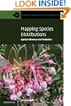 Mapping Species Distributions: Spatia...