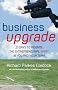 Business Upgrade: 21 Days to Reignite the Entrepreneurial Spirit in You and Your Team