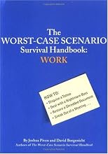 The Worst-Case Scenario Survival Handbook: Work (The Worst-Case Scenario Survival Handbook Series)