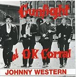 Johnny Western - Gunfight at O.K. Corral ( Audio CD ) - B000001A...