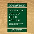 Wherever You Go There You Are
