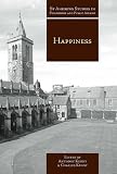 Life, Liberty, and the Pursuit of Utility: Happiness in Philosophical and Economic Thought (St Andrews Studies in Philosophy and Public Affairs)