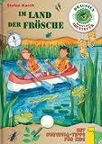 Im Land der Fr&ouml;sche: Mit Survival-Tipps f&uuml;r Kids - Stefan Karch