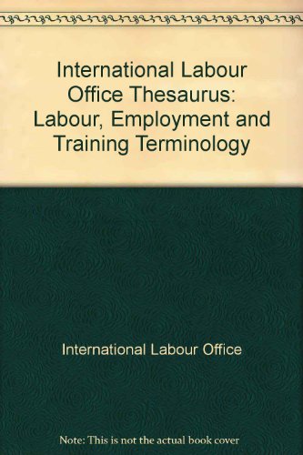ILO Thesaurus: Labour, Employment and Training Terminology