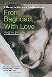 From Baghdad with Love: A Marine, The War, And A Dog Named Lava