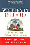 Written in Blood: The Story of the Haitian People 1492-1995