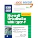 Microsoft Virtualization with Hyper-V: Manage Your Datacenter with Hyper-V, Virtual PC, Virtual Server, and Application Virtualization (Network Professional's Library)
