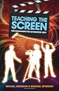 Teaching the Screen: Film Education for Generation Next