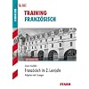 Training Franz�sisch: Franz�sisch im 2. Lernjahr f�r G8. Aufgaben mit L�sungen. Training Grundwissen Franz�sisch