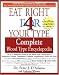 Eat Right for Your Type Complete Blood Type Encyclopedia